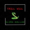 Frozen (Explicit) - Trill Will&SlimeDollaz