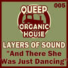 And There She Was Dancing (Da Fresh Remix) - Layers of Sound