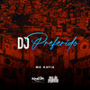 Dj Preferido (Explicit) - MC Katia