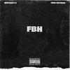 F.B.H (Explicit) - WESTSIDE TJ&Nino Escobar