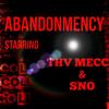 ABANDONMENCY (Explicit) - SNOBLOW&DJ Mecca