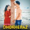 Dhokhebaz - Ikbal khan