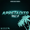 Apretadito (Explicit) - TONI B