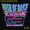 Hosh of Bass (Original Mix) - Rinkadink&Mental Broadcast