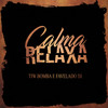 Calma Relaxa (Explicit) - Favelado DJ&Tiw Bomba