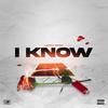 I Know (Explicit) - Latray