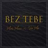 Bez tebe - VUK MOB