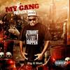 My Gang (Remix|Explicit) - Big G Nutt