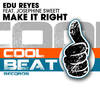 Make It Right (Andrea Privitera Remix) - Edu Reyes&Josephine Sweett&Andrea Privitera