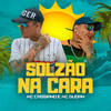 Solzão Na Cara - Mc Cassiano&Mc Gudan