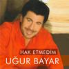 Vefasızla İşim Olmaz - Ugur Bayar