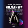 Stronger Now - Sam Smyers&Delove&Sonika Vaid&Samuel Douglas Smyers&Ryan Joseph Curtis&Gustavo Casas Aquino