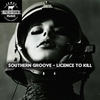 License to Kill - Southern Groove