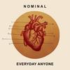 EVERYDAY ANYONE - Nominal&Ben Smith