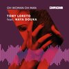 Oh Woman Oh Man - Tony Loreto