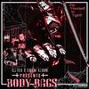 Body Bags (Explicit) - Illtrix&Salem Alumni