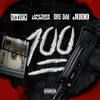 100 (Explicit) - Atak&JaySee Murda&Dre Dae&Judo