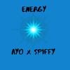 Energy (feat. Spiffy) - Ayorh&Spiffy