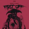 First Off(feat. Dre Dro) (Explicit) - Rofashow&Dre Dro