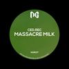 Massacre Milk (Original Mix) - Ced.Rec