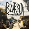 O Bairro (Explicit) - Dukes&Henrique Jonas&Leonardo Wawuti