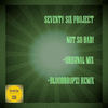 Not So Bad! (BloodDropz! Remix) - Seventy Six Project&BloodDropz!
