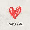 Kom Besu (feat. Uki) - Cekic&uki