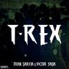 T-Rex (Festival Mix) - Fran Garcia&Victor Sada