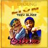 Dyoung-lion BELIEVE(feat. TeeyBlazz) - SD Lioness entertainment&TeeyBlazz