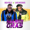 Mardi Gras (Explicit) - Rich Rillz&LiveLikeDavis