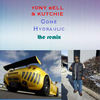 Gone Hydraulic (The Remix) - Tony Bell&Kutchie