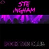 Rock This Club (Radio Edit) - Ste Ingham