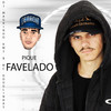 Pique Favelado (Explicit) - Dj Magrinho KM2&MC Douglinhas