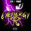 EY (E) NERGY (feat. YOOKÜ) (Explicit) - JXH&YOOKÜ