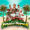 Paraíso Tropical (Explicit) - MC Menor da VG&MC GP&Mc Ig&Mc Kadu&mc cebezinho&Mc Lele JP&DJ Victor