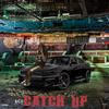 CatchUp! (Explicit) - itsRich!