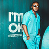 I’m OK (Explicit) - Eddy Wizzy