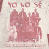 Yo No Sé - Crazy Rich&C de Cama&Luis el Capo&Tino JJ&Oscar el Ruso&R. Medina&El Puchi&Samuel G&Aaron Jimenez&Miguel Hernández Muñoz&Diego Jiménez Giménez&Luis Medina