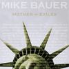 Mother of Exiles - Mike Bauer