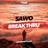 Break Thru (Radio Edit) - Sawo