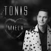 Miela - Tönis