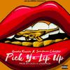 Pick YA LIP UP (Explicit) - Quarter Keyzzie