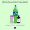 Wockhardt(feat. TheJuiceKid) (Explicit) - MickeyTheSavage&TheJuiceKid