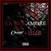 La Rue Amore (Explicit) - OneSaf&Révolution Urbaine