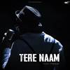Tere Naam - Nitin Patkar&Suyash Patkar&Ashish Patil