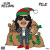 Pile - Slim Billions&Terrance gentry&Dj Vybe