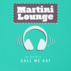 Martini Lounge (As Heard In Call Me Kat) - David Sparkman&Jamie Dunlap&Scott Nickoley