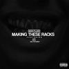 Making These Racks(feat. Jake the Rumor, Filthy & Quan) (Explicit) - Dash Flash&袁礼荃&Jake The Rumor&Filthy