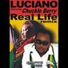 Real Life[feat. Chuckle Berry] (Remix) - Luciano&Chuckle Berry