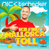 Ich find Mallorca toll - Nick Tschecker